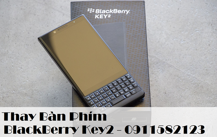 Thay Bàn Phím Điện Thoại BlackBerry Key2
