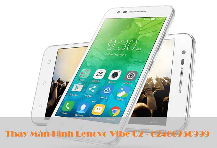 Thay Màn Hình Điện Thoại Lenovo Vibe C2