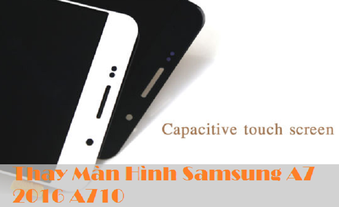 Thay Màn Hình Samsung A7 2016 A710