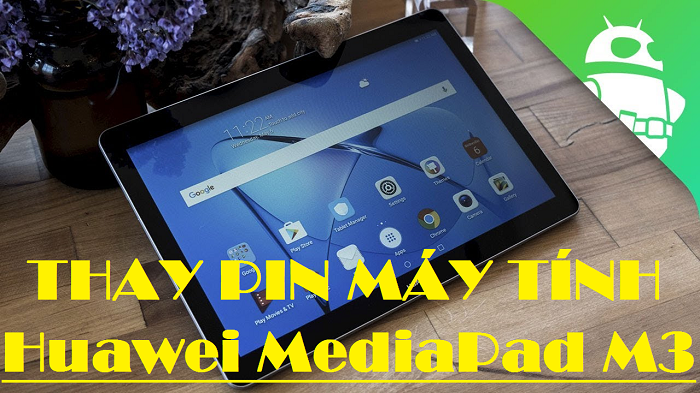 Thay Pin Huawei MediaPad M3 Lite