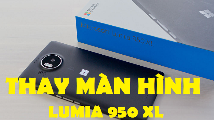 Thay man hinh cam ung Lumia 950 XL RM-1085