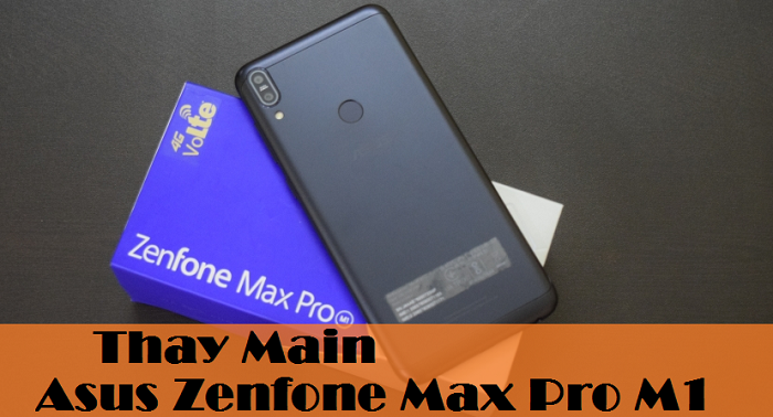 Thay Main Asus Zenfone Max Pro M1