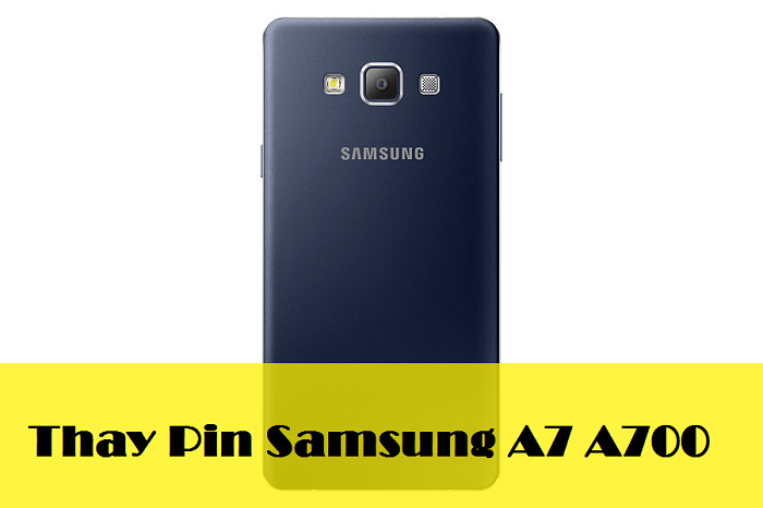 Thay Pin Samsung A7 A700