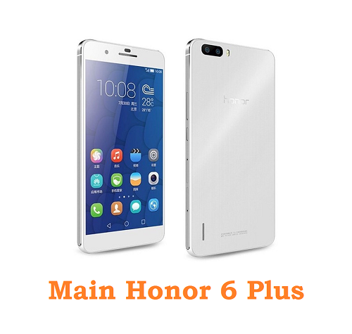 Main Huawei Honor 6 Plus