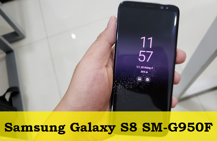 Sửa Chữa Điện Thoại Samsung Galaxy S8 SM-G950F
