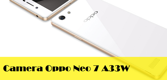 Thay Camera Oppo Neo 7 A33W