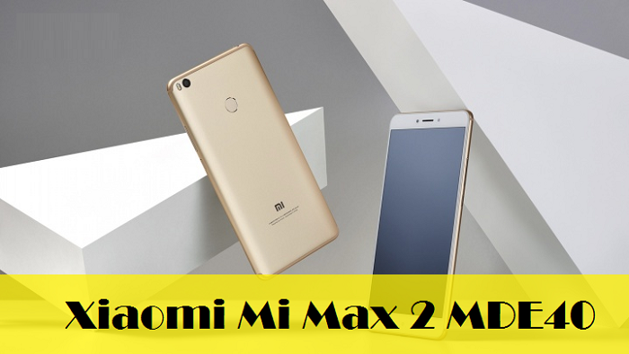 Sửa Xiaomi Mi Max 2 MDE40