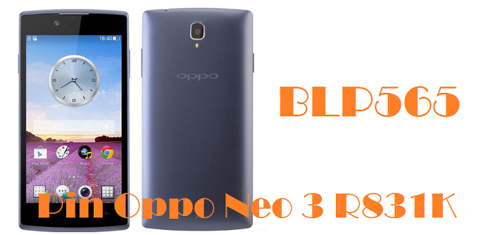 Pin Điện Thoại Oppo Neo 3 R831 BLP565