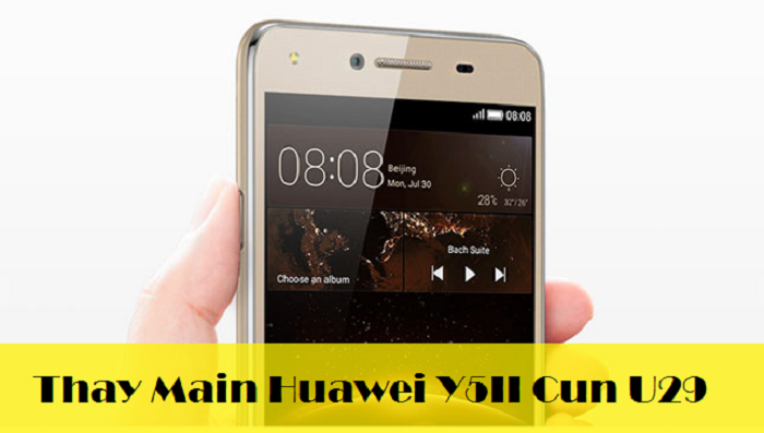 Thay Main Huawei Y5II Cun U29