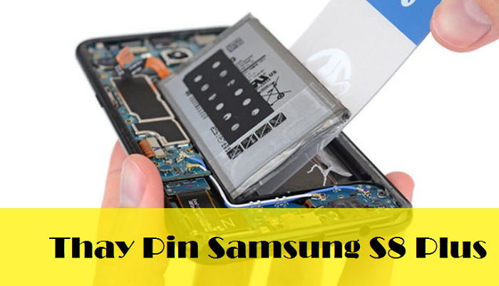 Thay Pin Samsung S8 Plus