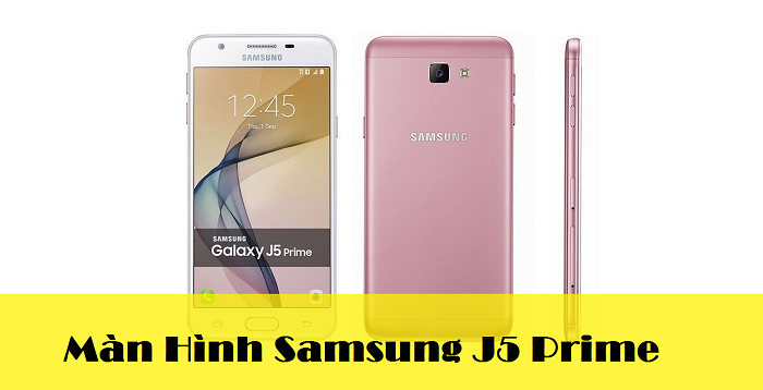 Thay Màn Hình Điện Thoại Samsung J5 Prime SM-G570