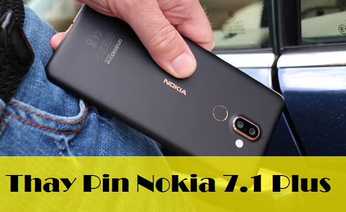 Thay Pin Điện Thoại Nokia 7.1 Plus TA-1131