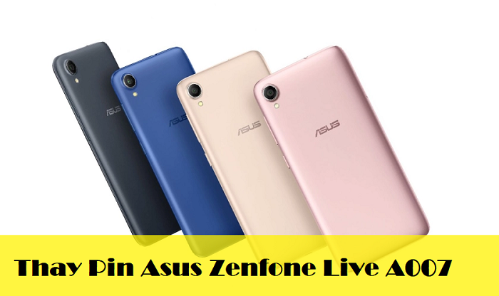 Thay Pin Asus Zenfone Live A007
