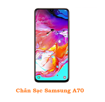 Chân Sạc Samsung A70