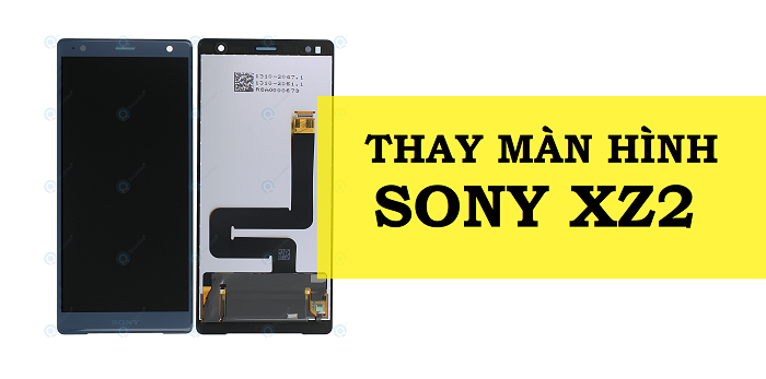 Thay Màn Hình Sony XZ2