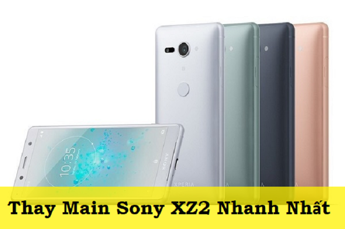 Thay Main điện thoại Sony XZ2