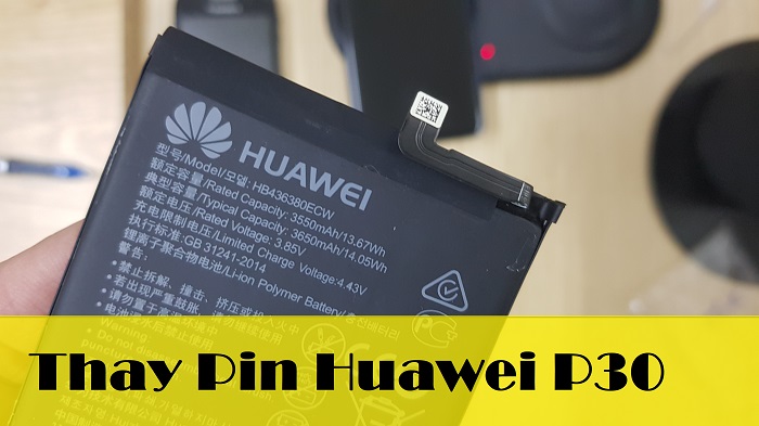 Thay Pin Huawei P30 HB436380ECW 3650 mAh Tư Vấn Pin Huawei