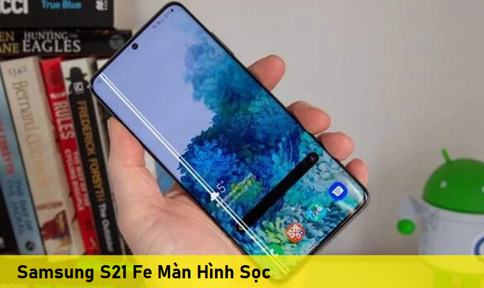 Samsung S21 Fe Màn Hình Sọc