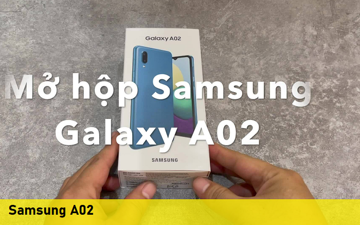 sửa chữa điện thoại Samsung A02