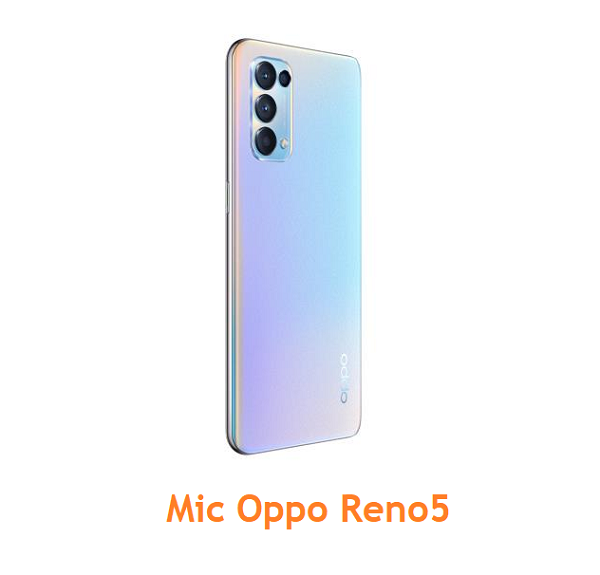 Mic Oppo Reno5