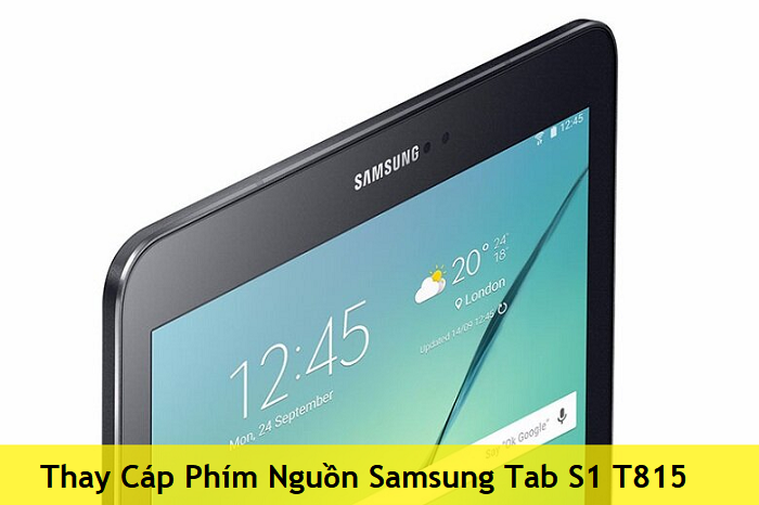 Thay Cáp Phím Nguồn Samsung Tab S1 T815