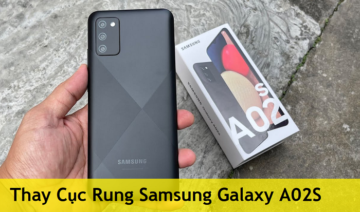 Thay Cục Rung Samsung Galaxy A02S