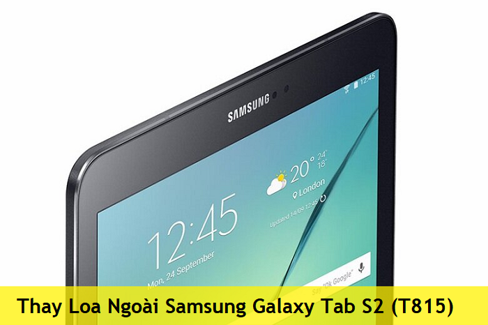 Thay Loa Ngoài Samsung Galaxy Tab S2 (T815)