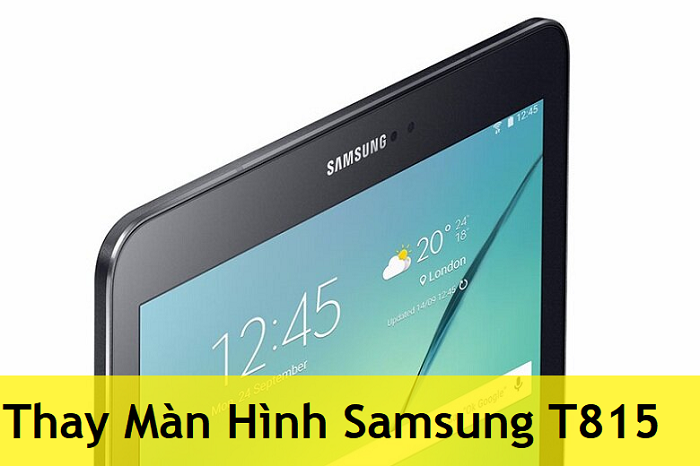 Thay Màn Hình Samsung Galaxy Tab S2 (T815)