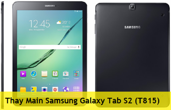 Thay Main Samsung Galaxy Tab S2 (T815)