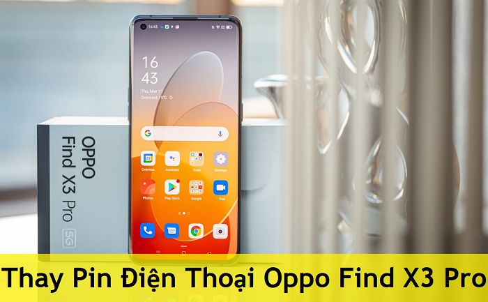 Thay Pin Điện Thoại Oppo Find X3 Pro