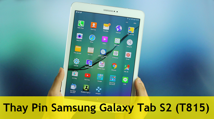 Thay Pin Samsung Galaxy Tab S2 (T815)
