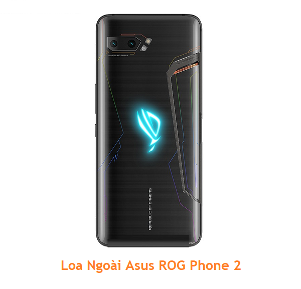 Loa Ngoài Asus ROG Phone 2