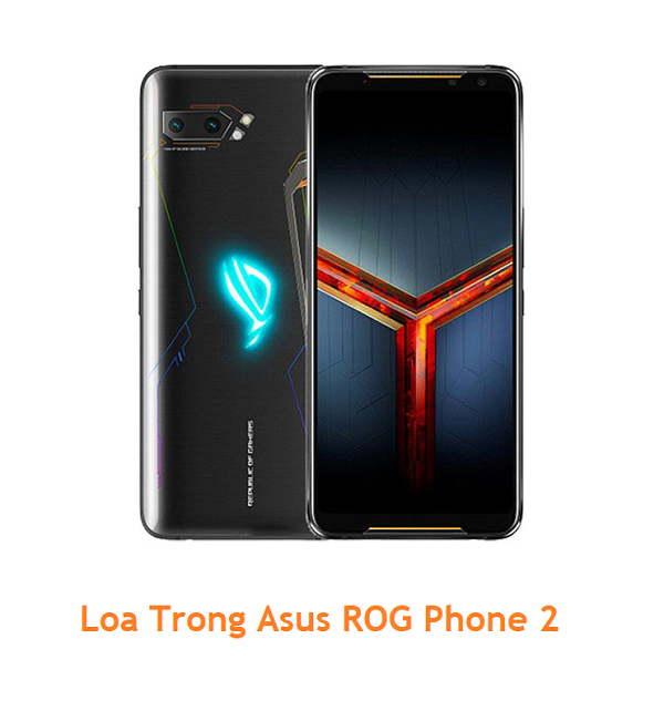 Loa Trong Asus ROG Phone 2