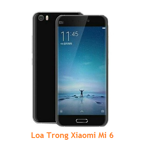 Loa Trong Xiaomi Mi 6