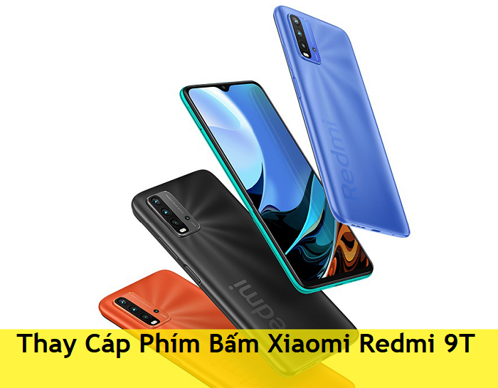 THAY CÁP PHÍM NGUỒN XIAOMI REDMI 9T