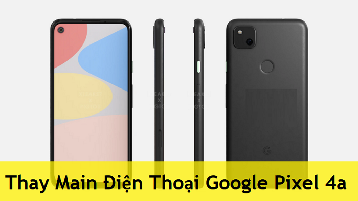 Thay Main Điện Thoại Google Pixel 4a