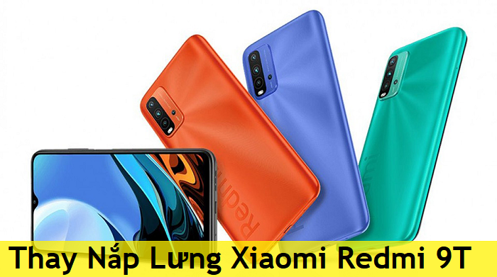 Thay Nắp Lưng Xiaomi Redmi 9T
