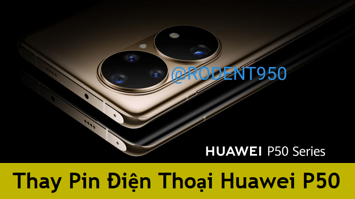 Thay Pin Điện Thoại Huawei P50