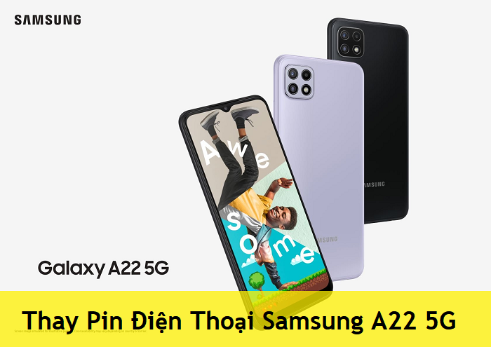 Thay Pin Điện Thoại Samsung A22 5G