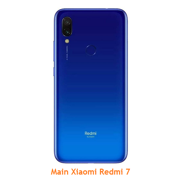 Main Xiaomi Redmi 7
