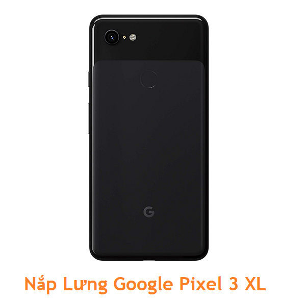 Nắp Lưng Google Pixel 3 XL