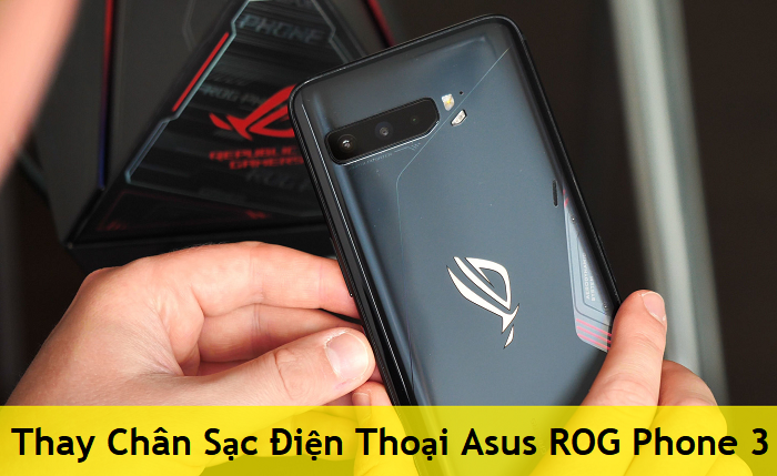 Thay Chân Sạc Điện Thoại Asus ROG Phone 3