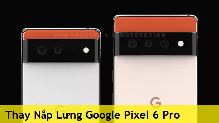 Thay Nắp Lưng Google Pixel 6 Pro