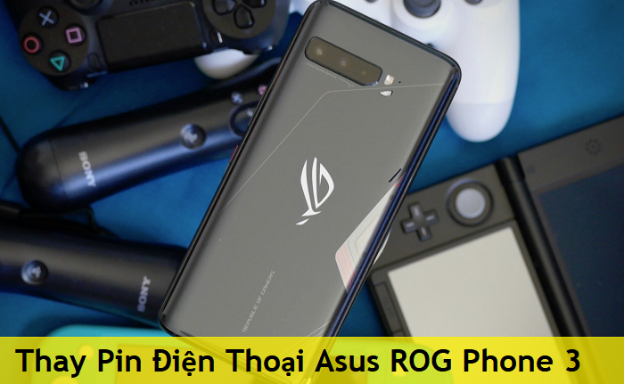 Thay Pin Điện Thoại Asus ROG Phone 3