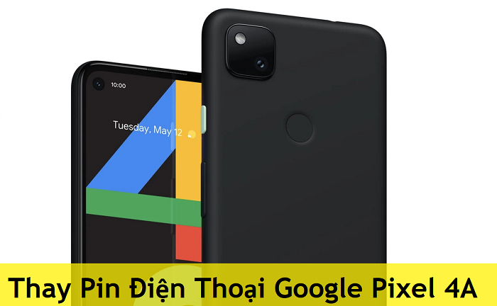 Thay Pin Điện Thoại Google Pixel 4A
