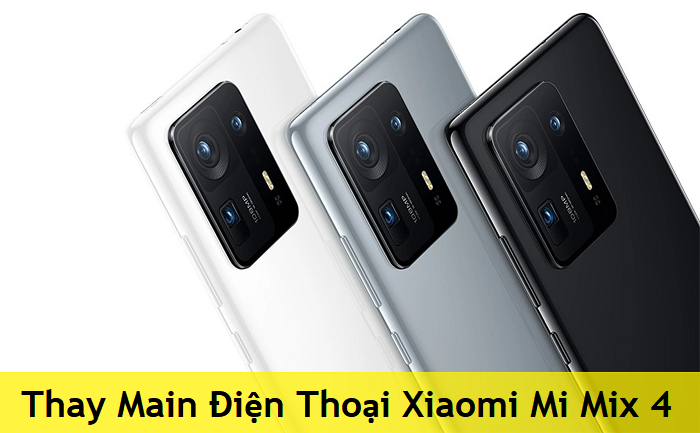Thay Main Điện Thoại Xiaomi Mi Mix 4