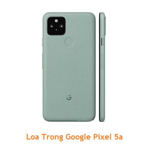 Loa Trong Google Pixel 5a