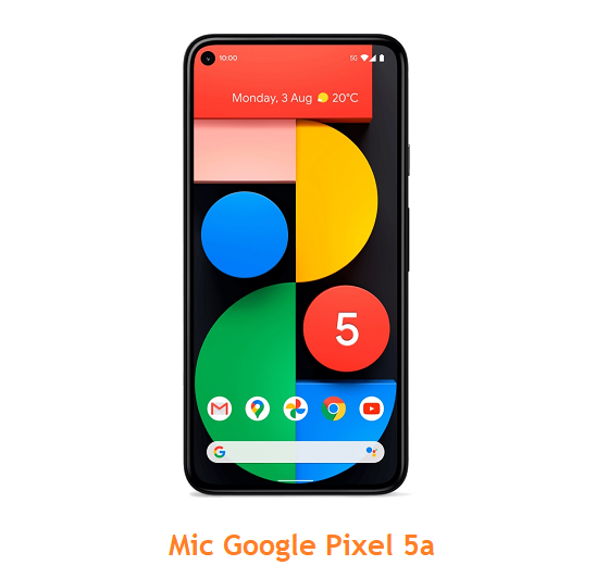 Mic Google Pixel 5a