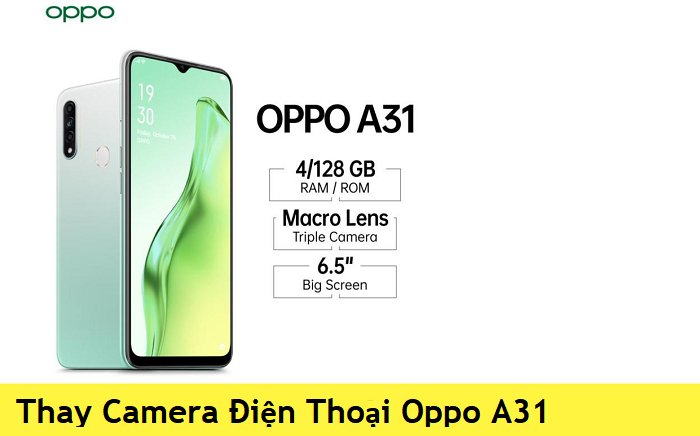 Thay Camera Điện Thoại Oppo A31