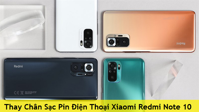 Thay Chân Sạc Pin Điện Thoại Xiaomi Redmi Note 10